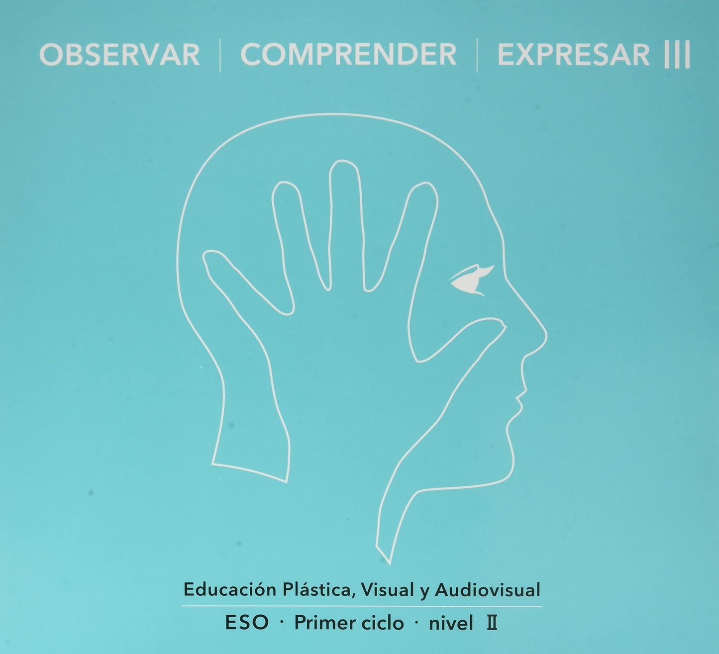 Libro: OBSERVAR COMPRENDER EXPRESAR III • OCE III