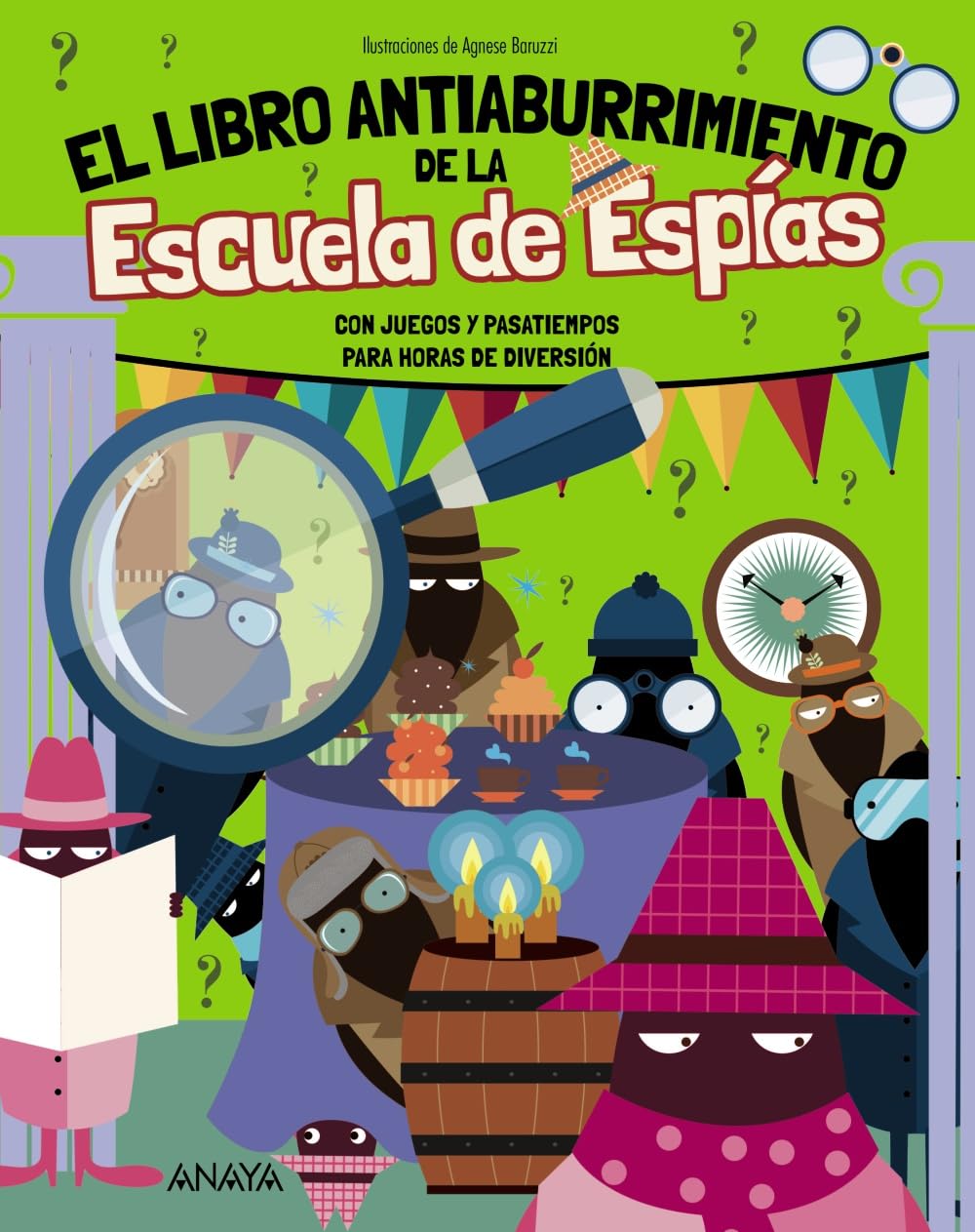 Libro: El Libro Antiaburrimiento de la Escuela de Espías: Con juegos y pasatiempos para horas de diversión (OCIO Y CONOCIMIENTOS - Juegos y pasatiempos)