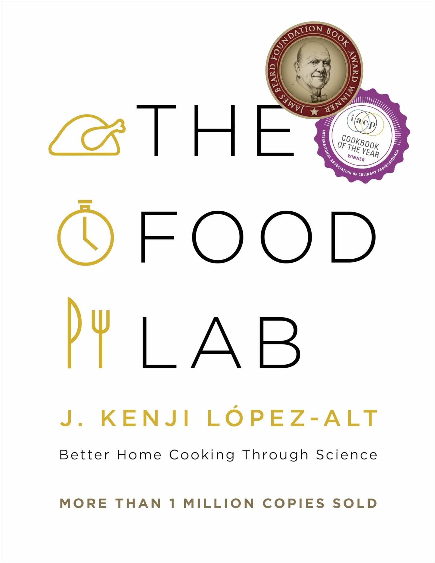 The Food Lab: Better Home Cooking Through Science (Idioma - Inglés)