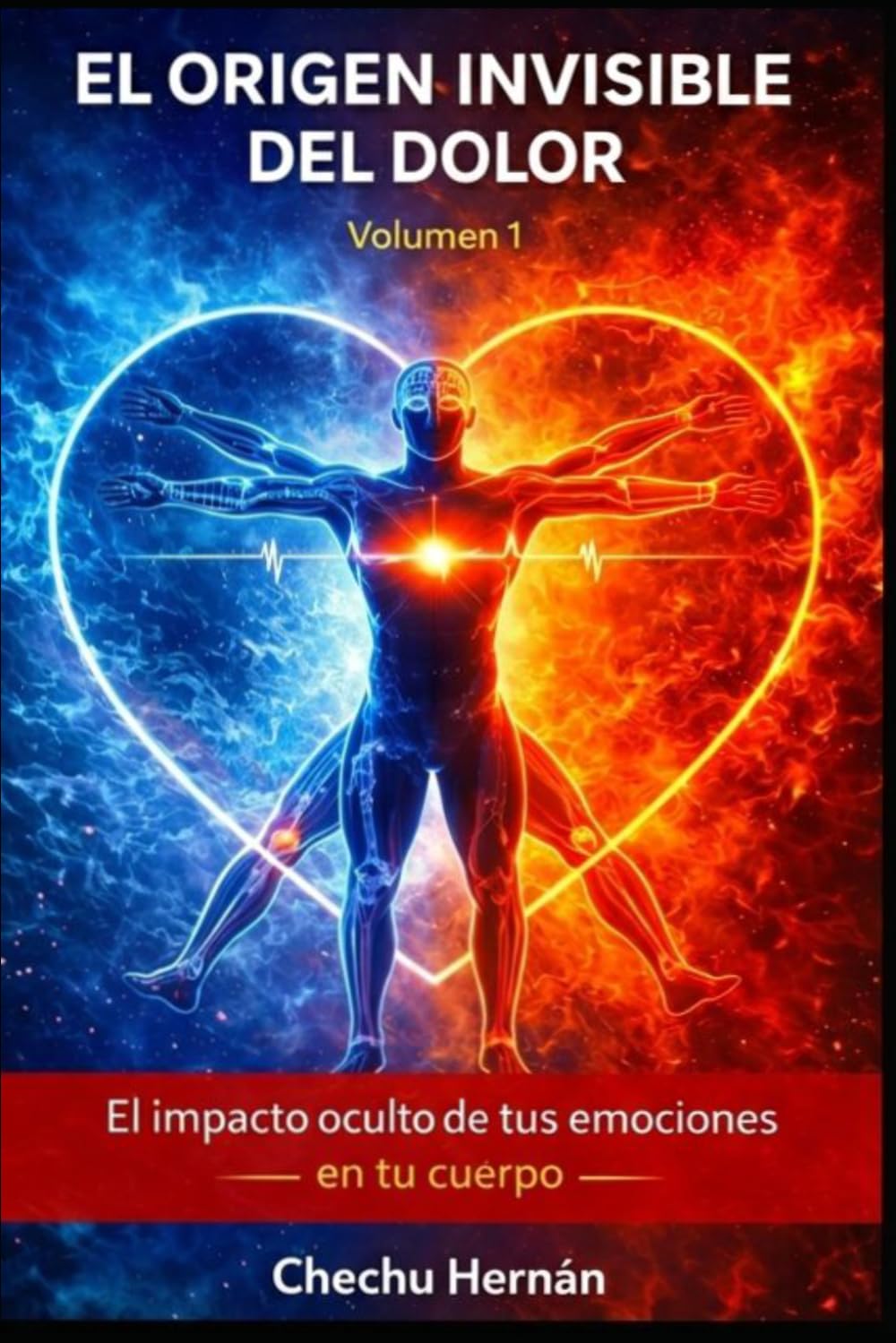 Libro: EL ORIGEN INVISIBLE DEL DOLOR: EL IMPACTO OCULTO DE TUS EMOCIONES EN TU CUERPO VOLUMEN 1 (Spanish Edition)