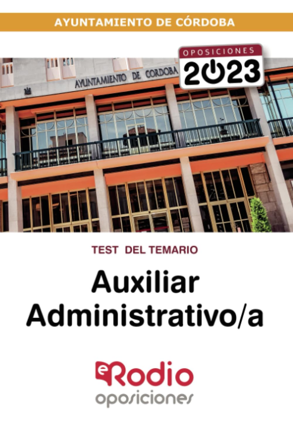 Libro: Auxiliar Administrativo/a del Ayuntamiento de Córdoba 2023. Test del Temario (Spanish Edition)