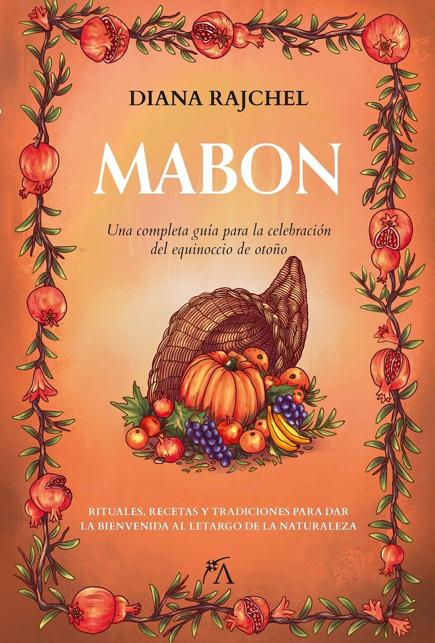 Libro: Mabon: Una completa guía para la celebración del equinoccio de otoño (Spanish Edition)
