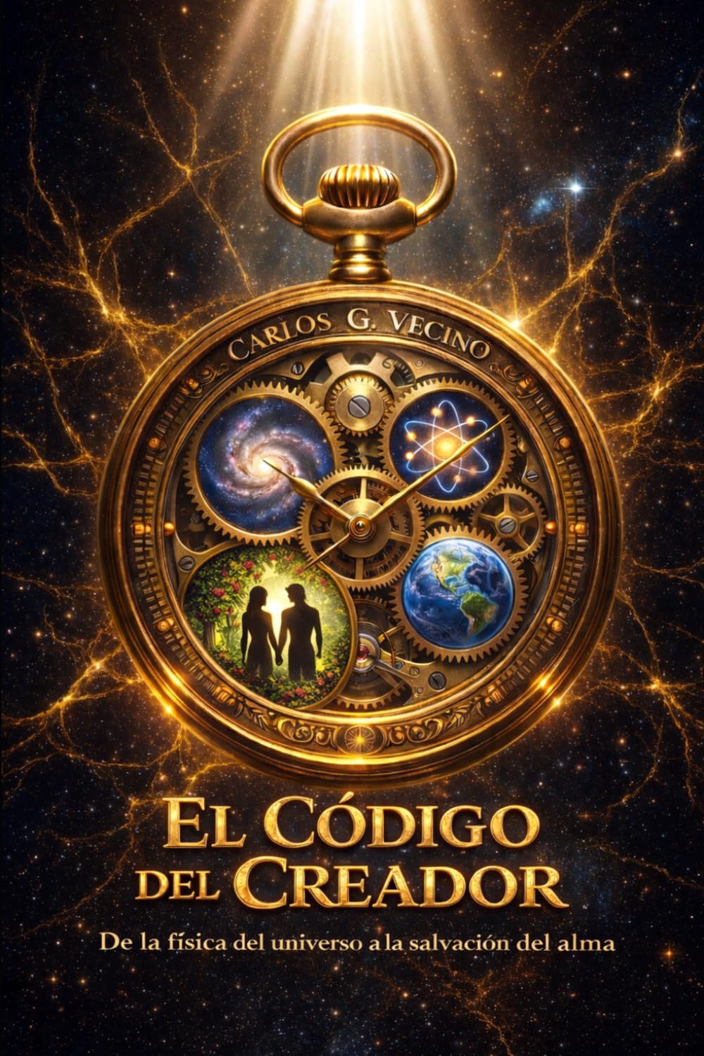 Libro: El código del creador: De la física del universo a la salvación del alma (Spanish Edition)
