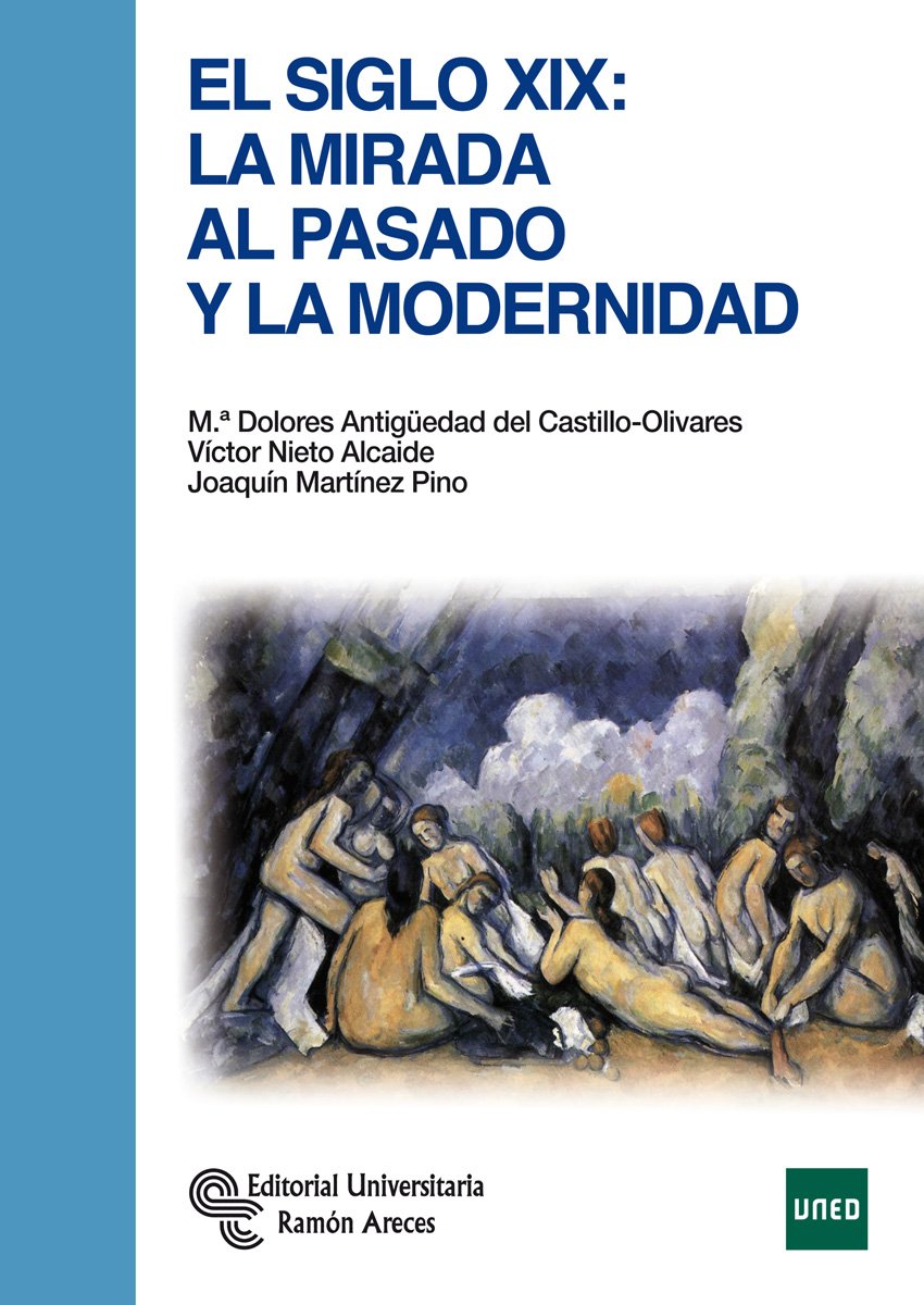 Libro: El Siglo XIX: la mirada al pasado y la modernidad