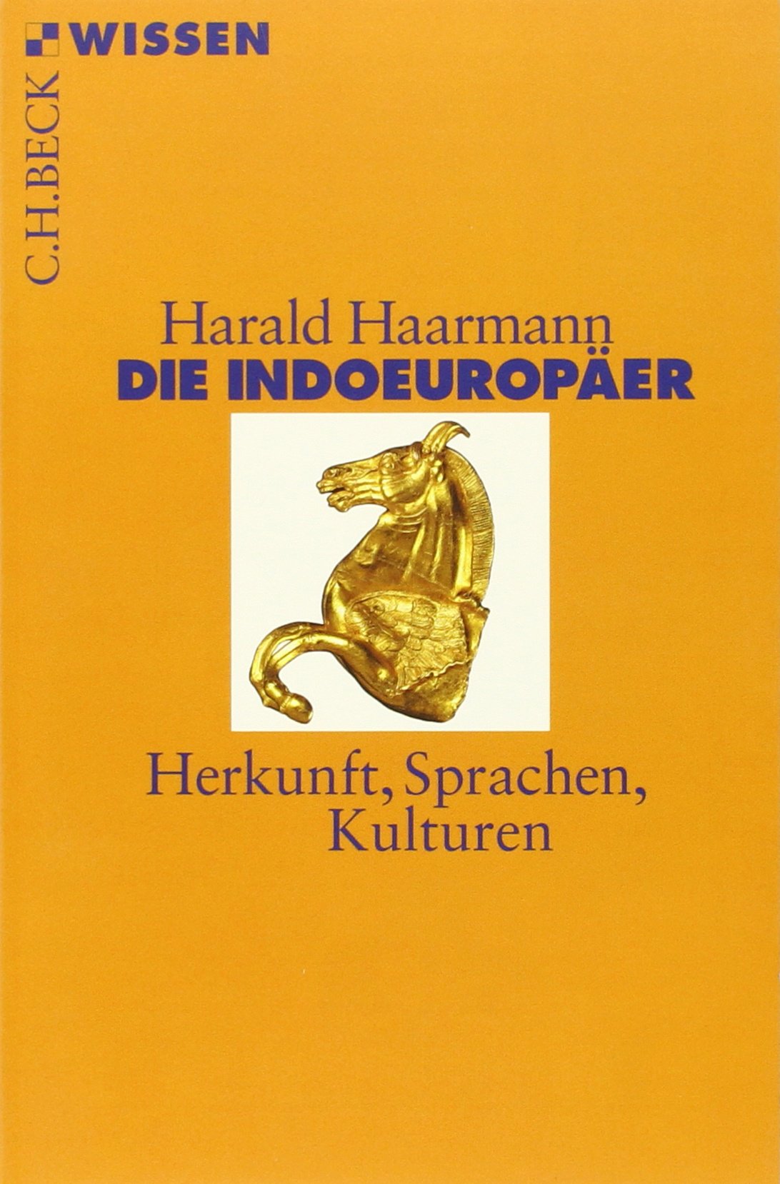 Libro: Die Indoeuropäer: Herkunft, Sprachen, Kulturen