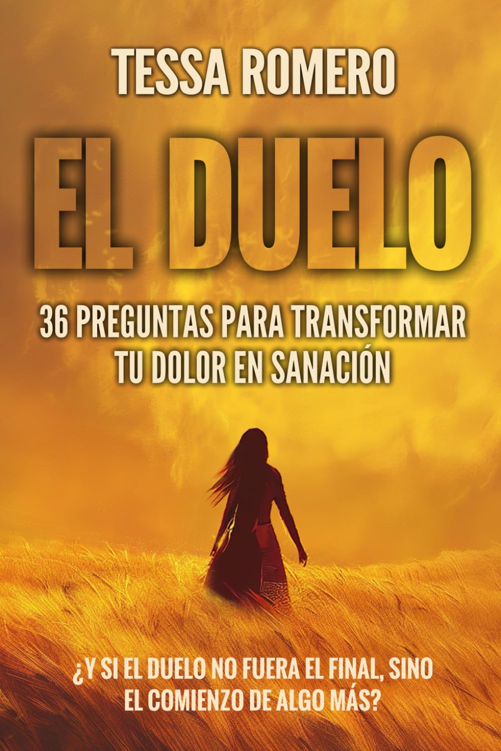 Libro: EL DUELO: 36 PREGUNTAS PARA TRANSFORMAR TU DOLOR EN SANACIÓN: 4 (Más allá de la vida)