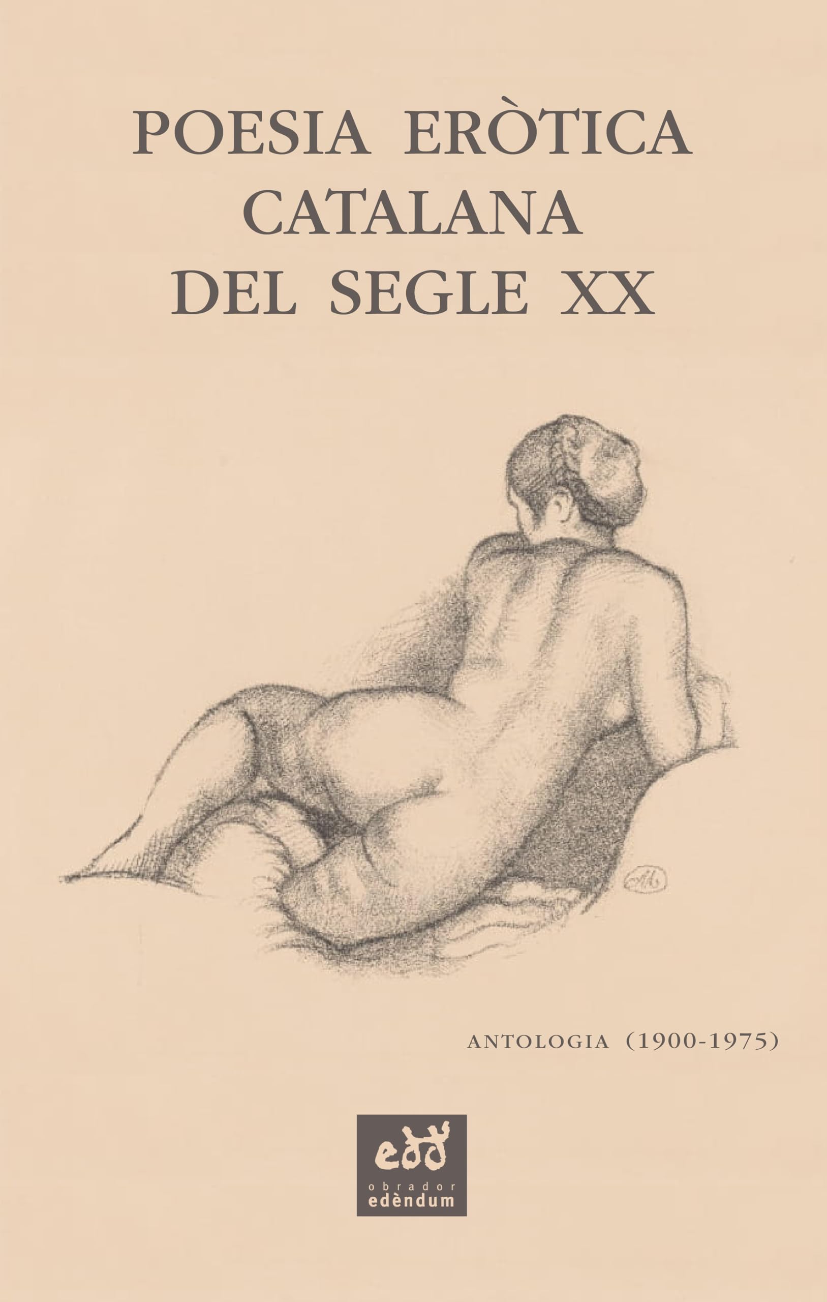 Libro: Poesia eròtica catalana del segle XX. Antologia (1900-1975): Antologia (1900-1975)