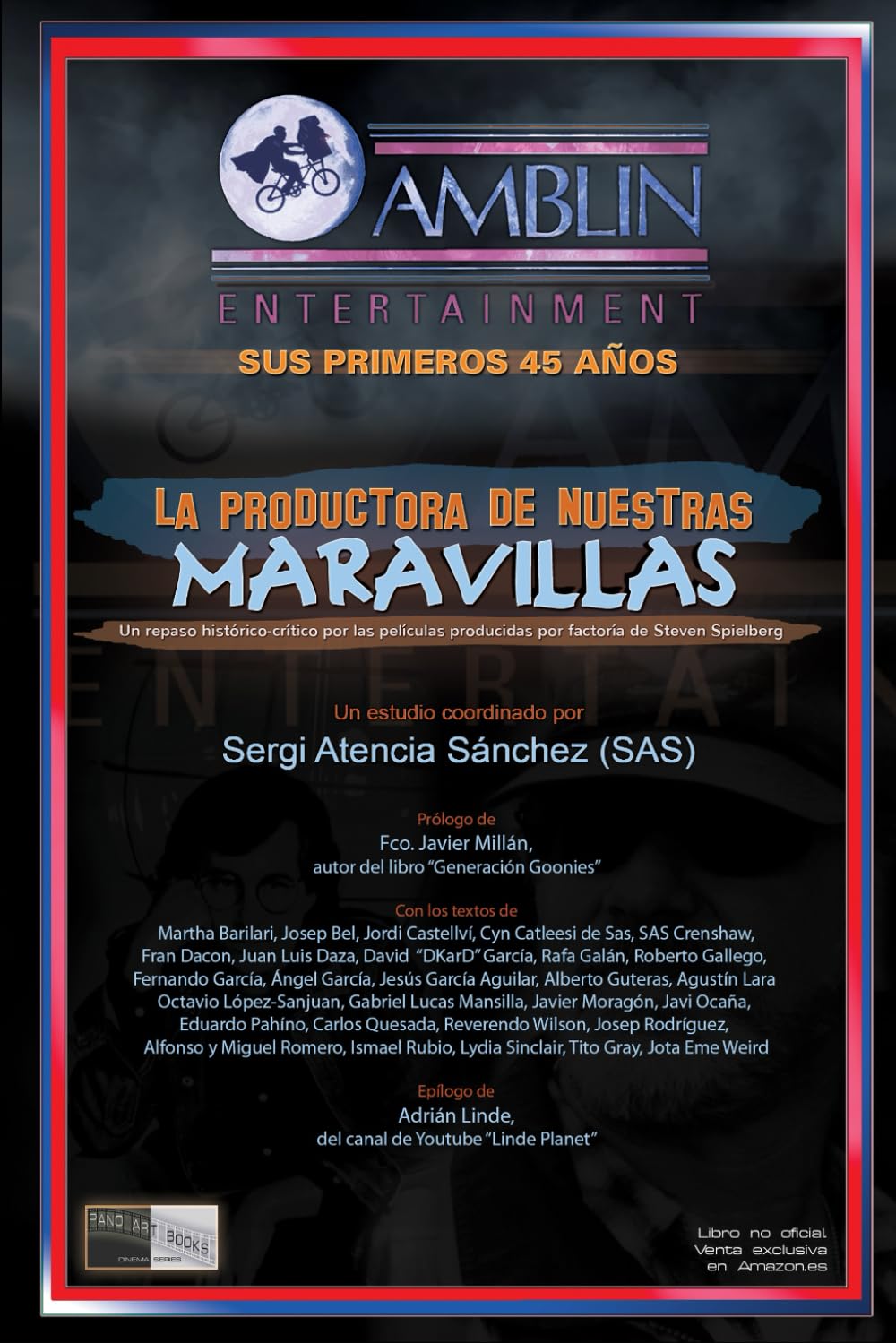 Libro: AMBLIN ENTERTAINMENT. La productora de nuestras Maravillas: Sus primeros 45 años (pano art books cinema series) (Spanish Edition)