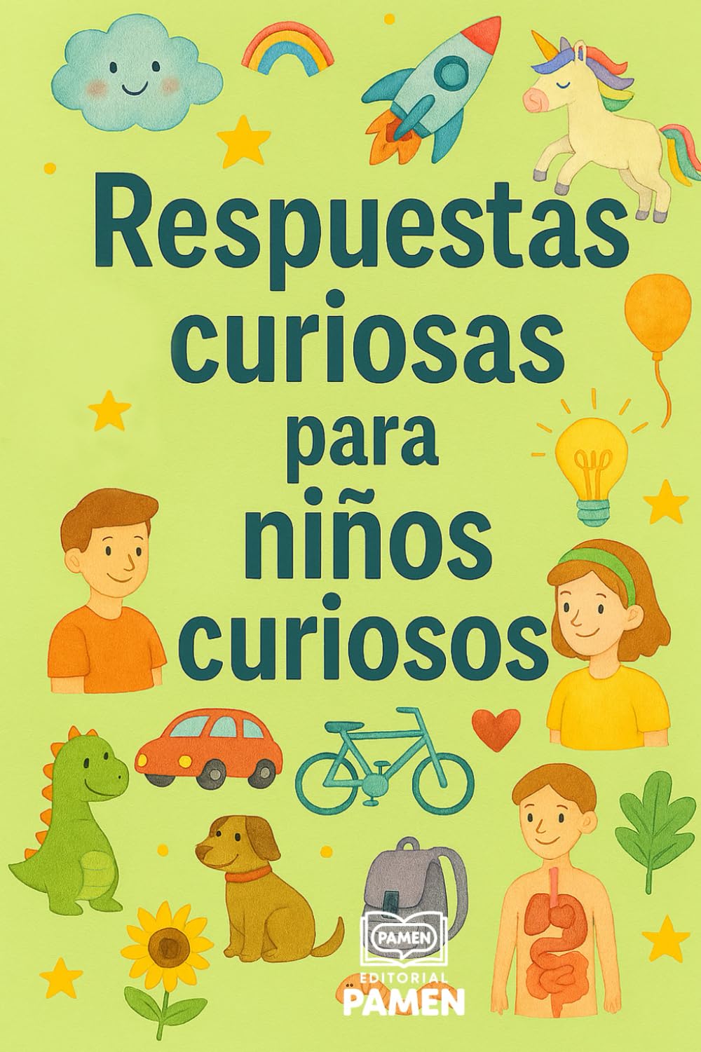 Libro: Respuestas curiosas para niños curiosos: Una guia para comunicarnos con los mas pequeños y sus preguntas (Spanish Edition)