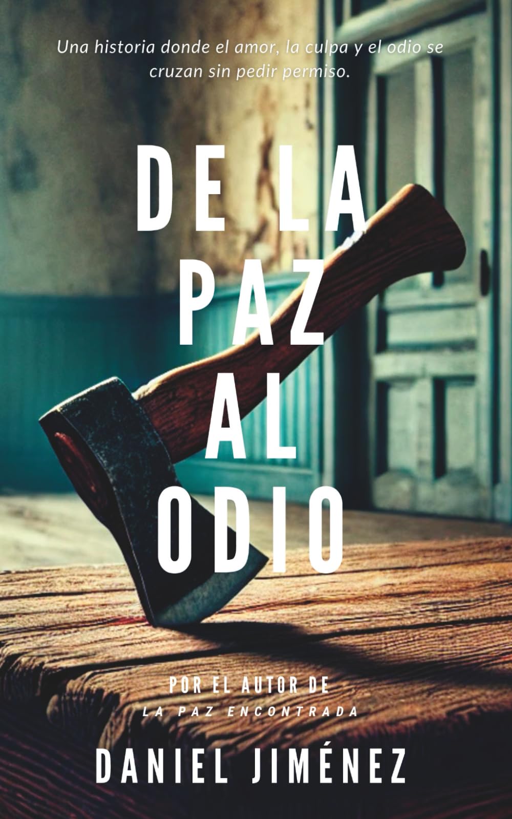 Libro: De la paz al odio (Spanish Edition)