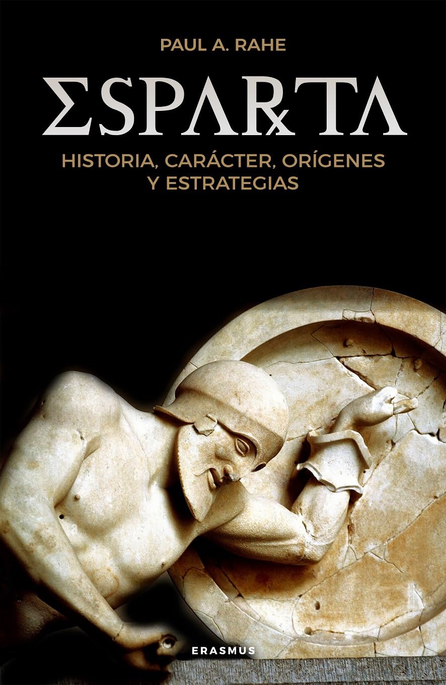 Libro: Esparta; Historia, carácter, orígenes y estrategias: Its Character, Origins