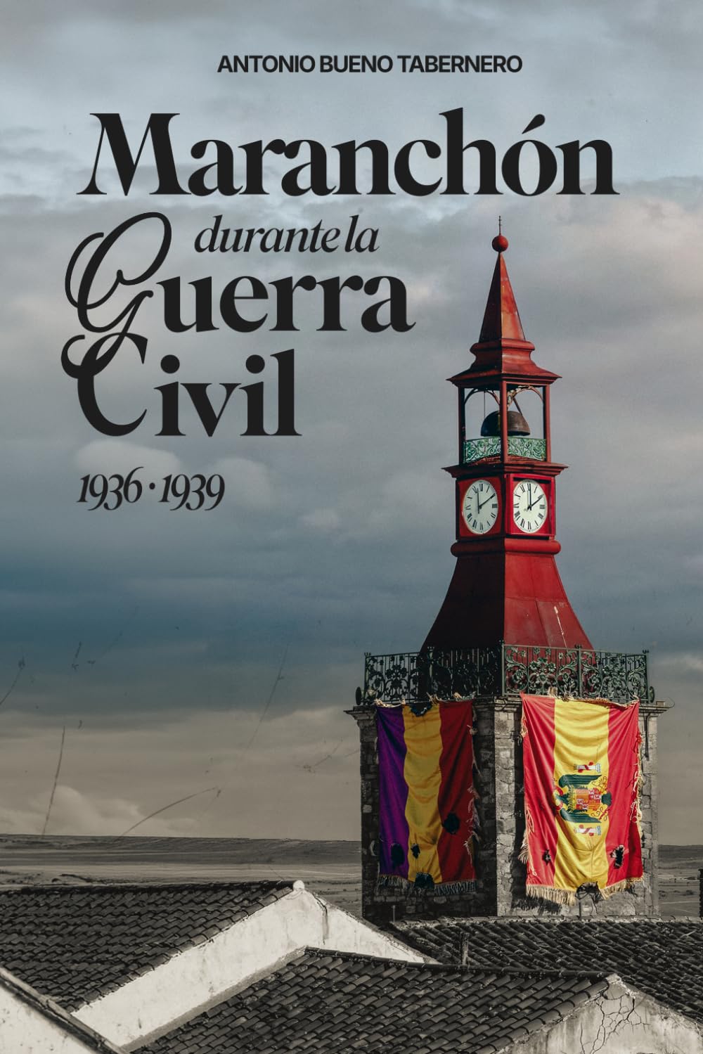 Libro: Maranchón durante la Guerra Civil (1936-1939)