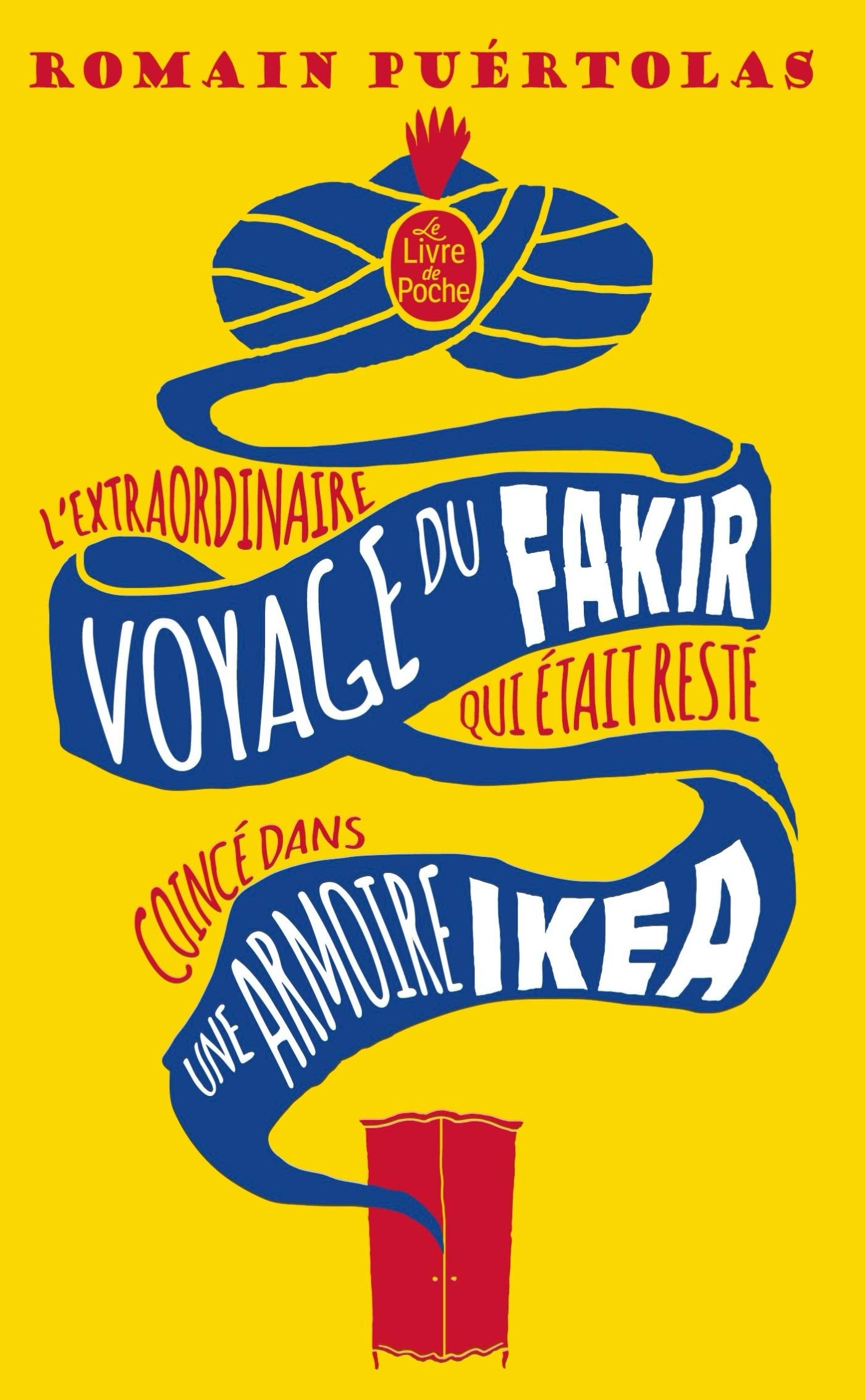 L'extraordinaire voyage du fakir qui était resté coincé dans une armoire Ikea: Roman