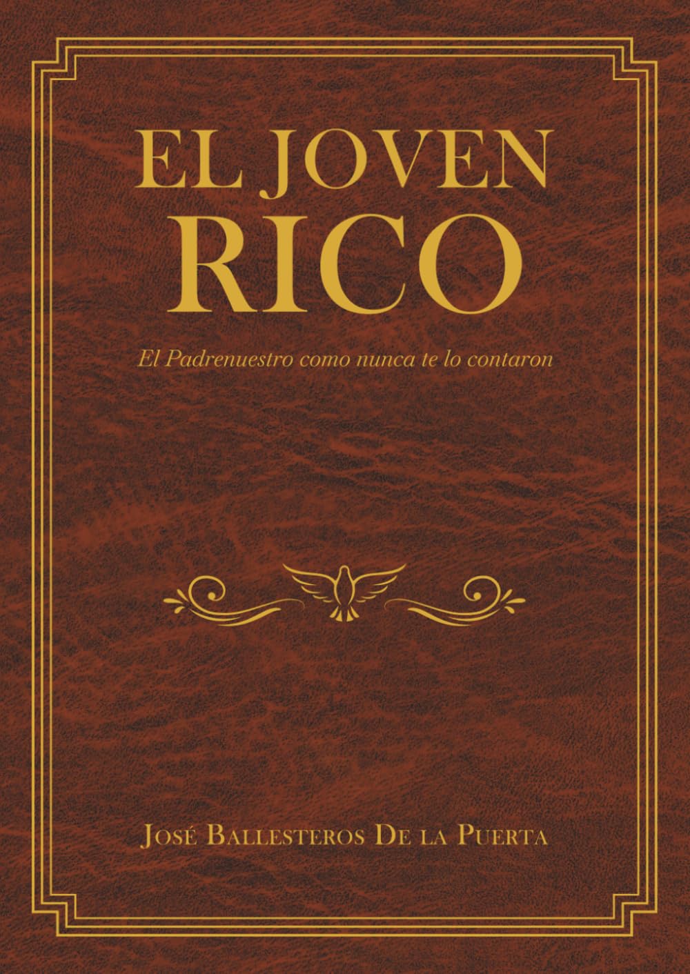 Libro: EL JOVEN RICO: El Padrenuestro como nunca te lo contaron