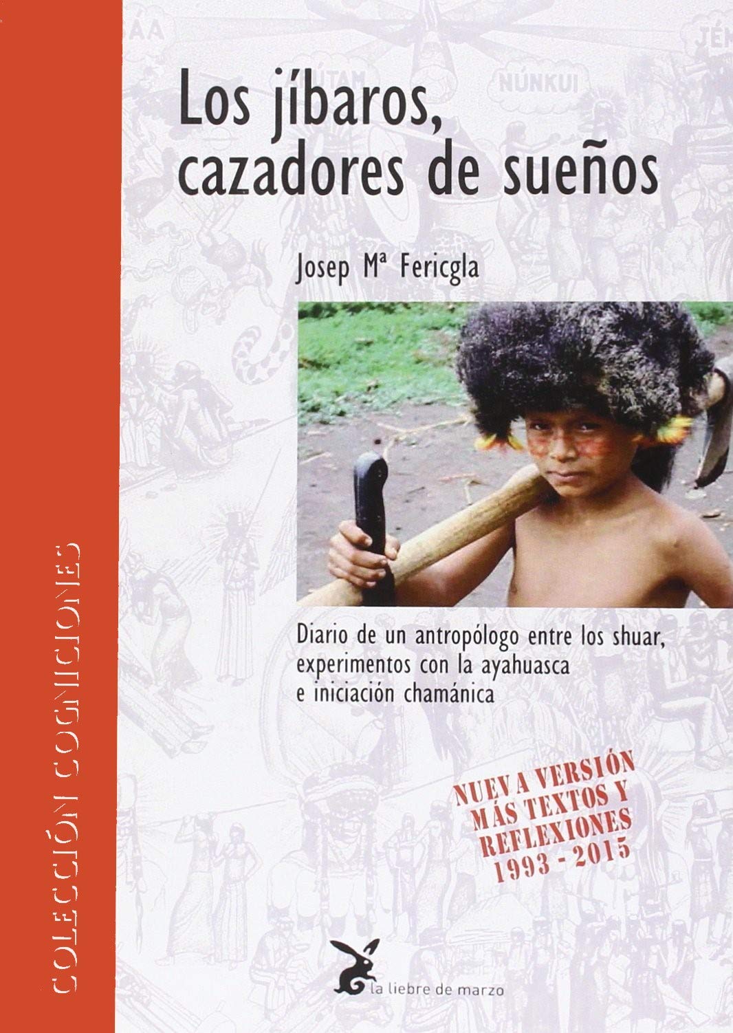Libro: Los jìbaros,cazadores de sueños: Diario de un antropólogo entre los Shuar