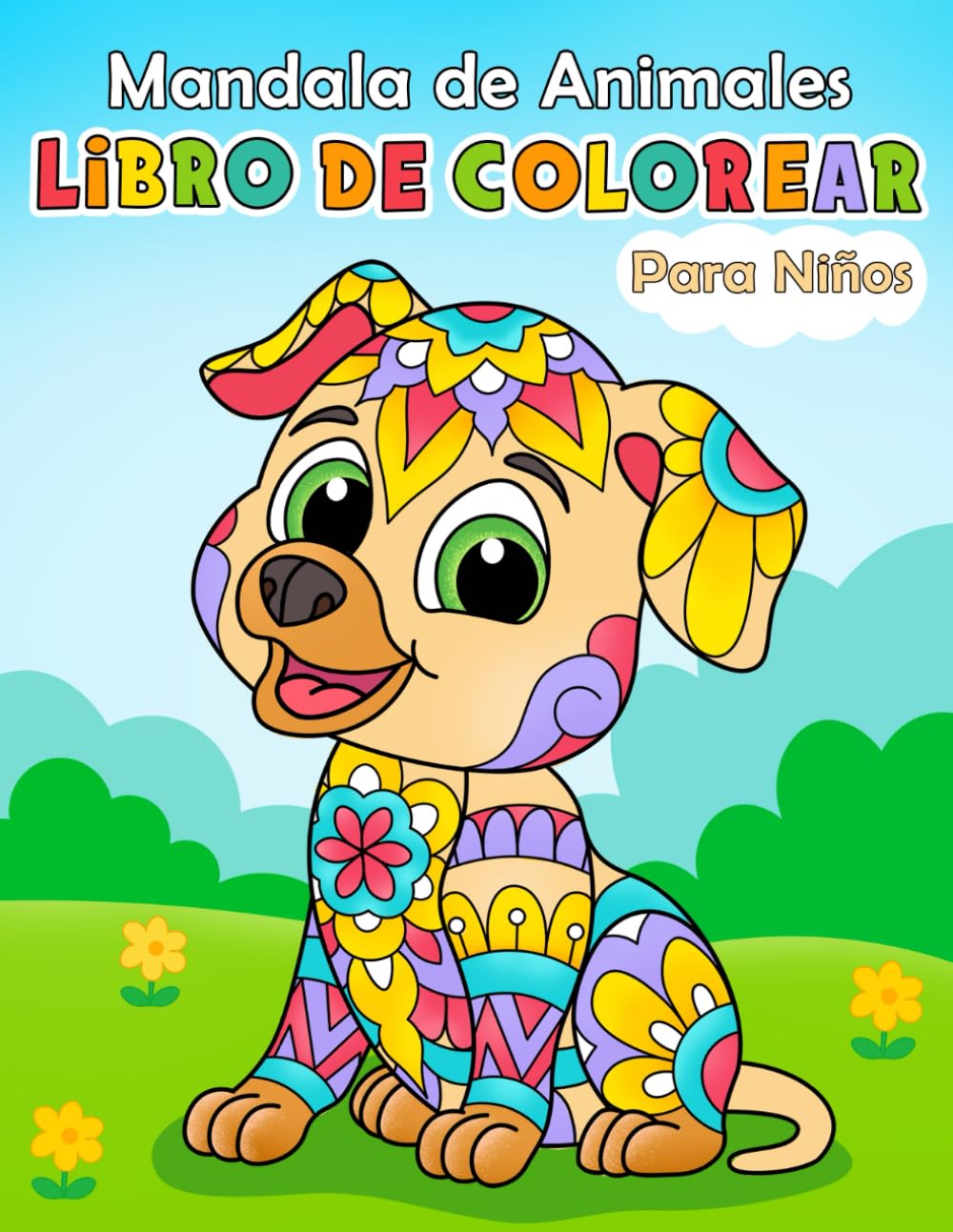 Libro: Mandala de Animales Felices Libro de colorear para niños: Dibujo para colorear divertidas y creativas para niñas y niños de 4 a 8 años
