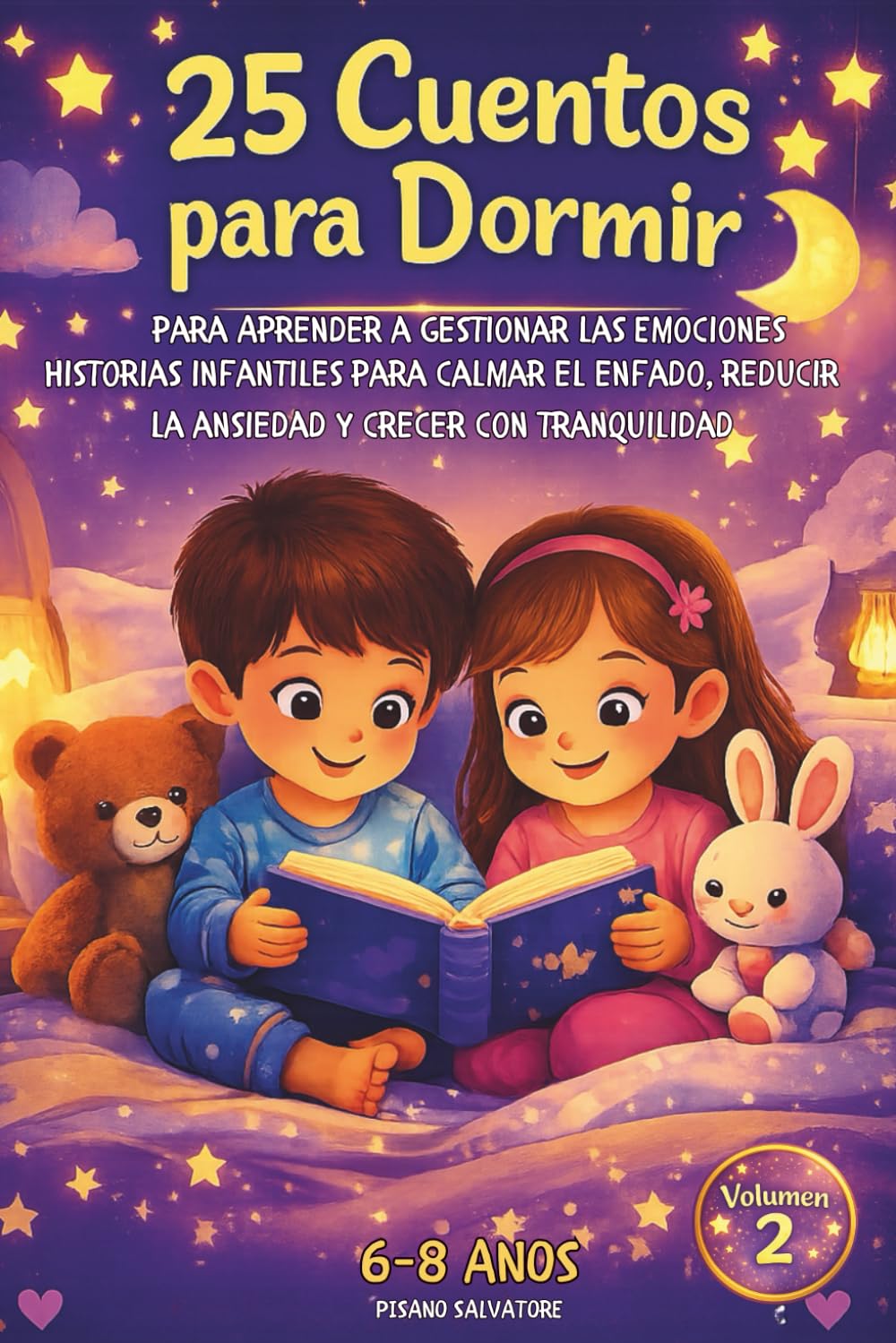 Libro: 25 Cuentos para Dormir para Aprender a Gestionar las Emociones: Historias infantiles de 6 a 8 años para calmar el enfado, reducir la ansiedad y crecer ... Corazones Tranquilos) (Spanish Edition)