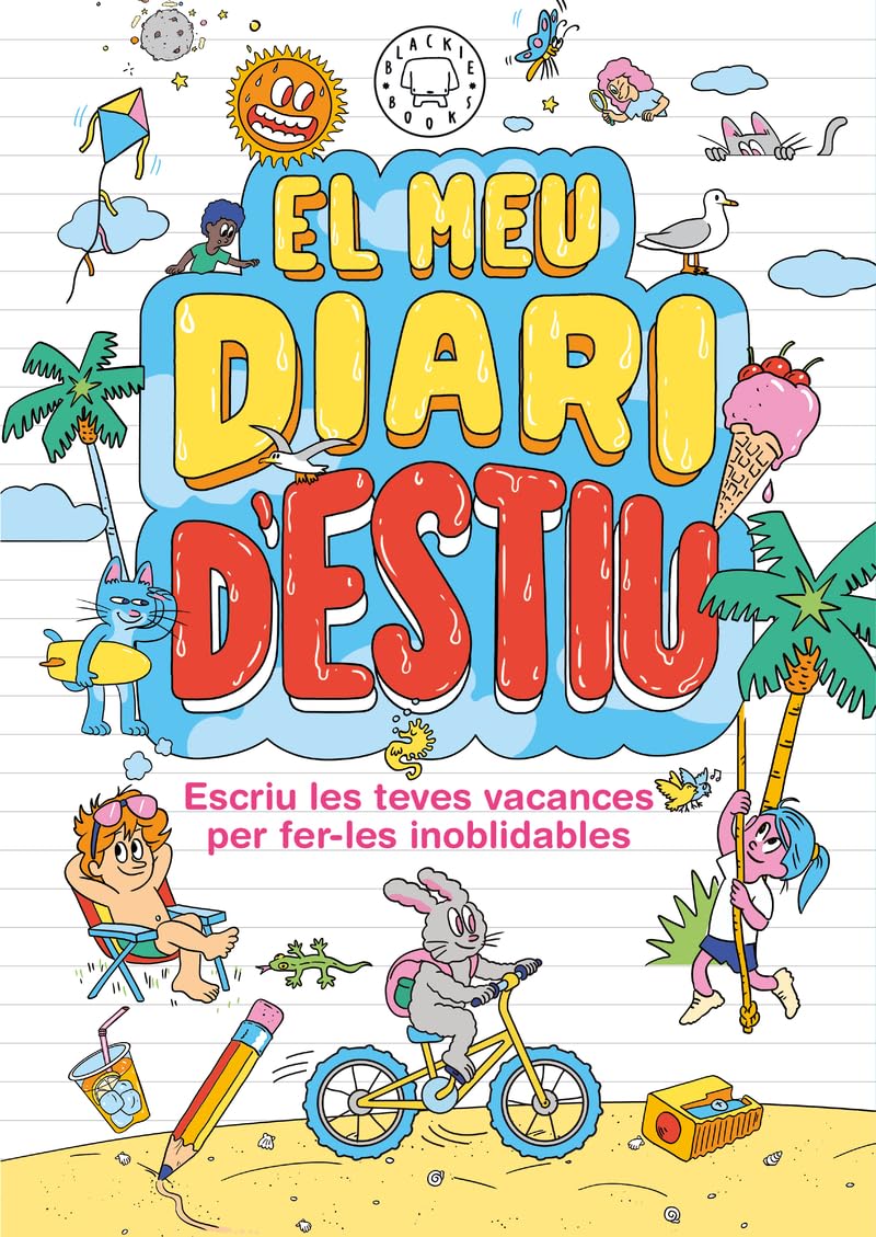 El meu diari d' estiu Blackie Books: Escriu les teves vacances per fer-les inoblidables