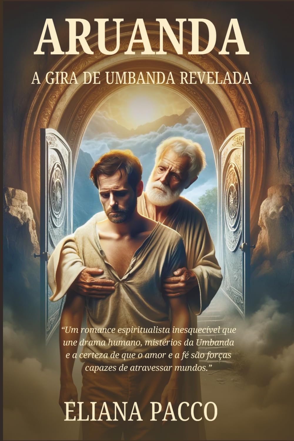 Libro: Aruanda: A Gira de Umbanda Revelada (Romances Espíritas e Mediúnicos) (Portuguese Edition)