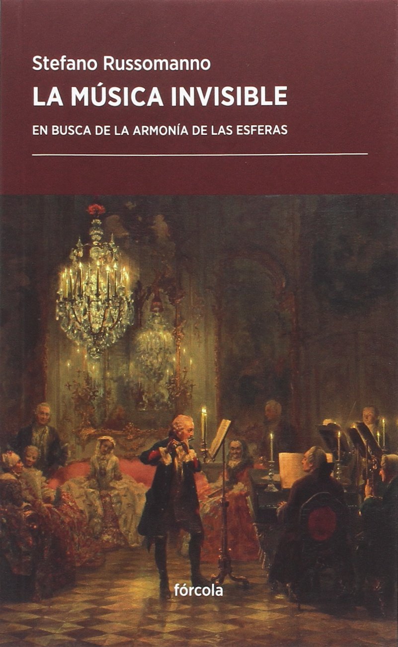 Libro: La música invisible: En busca de la armonía de las esferas