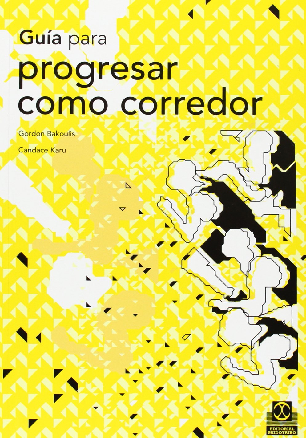 Libro: Guía para progresar como corredor (Spanish Edition)