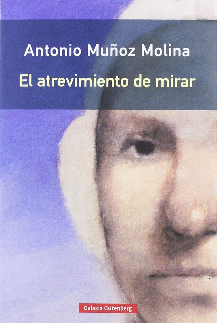 Libro: El atrevimiento de mirar- Rústica (Ensayo)