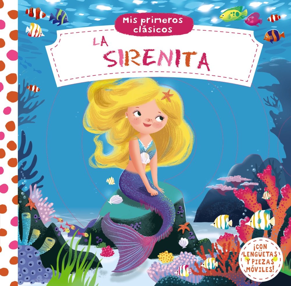 Libro: Mis primeros clásicos. La Sirenita (Castellano - A PARTIR DE 0 AÑOS - MANIPULATIVOS (LIBROS PARA TOCAR Y JUGAR), POP-UPS - Otros libros)