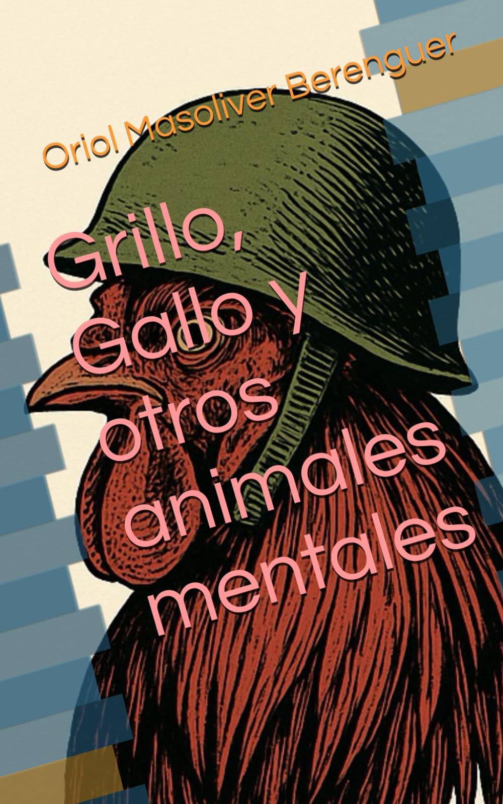 Libro: Grillo, Gallo y otros animales mentales (Spanish Edition)