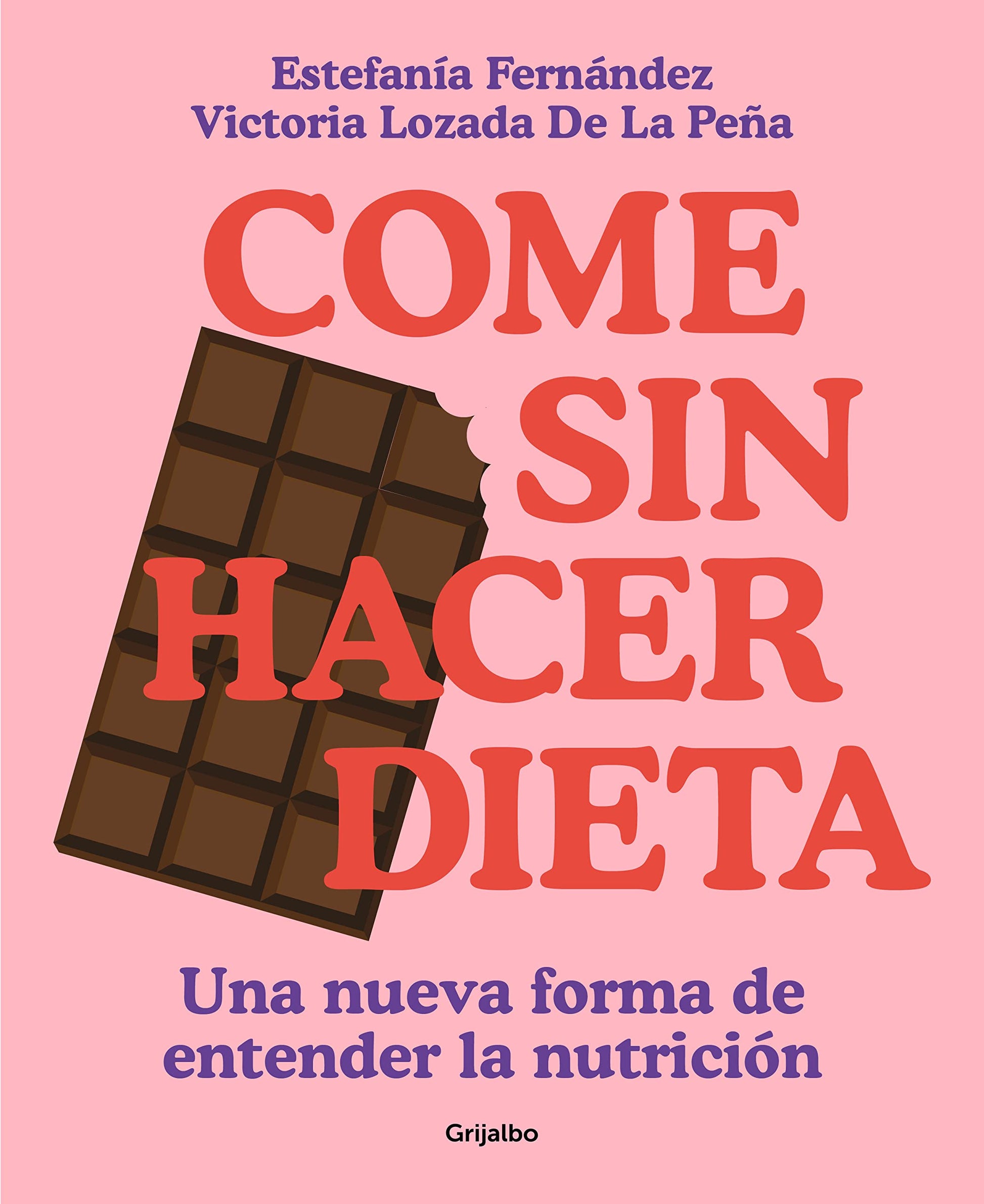 Libro: Come sin hacer dieta: Una nueva forma de entender la nutrición