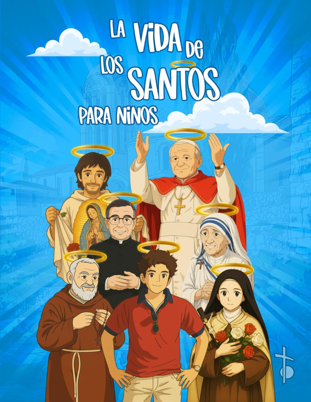Libro: La Vida de los Santos para niños: San Juan de la Cruz, Santa Teresa de Jesús, San Josemaría Escivá, San Carlo Acutis... y muchos más. Regalo ideal para primera comunión.