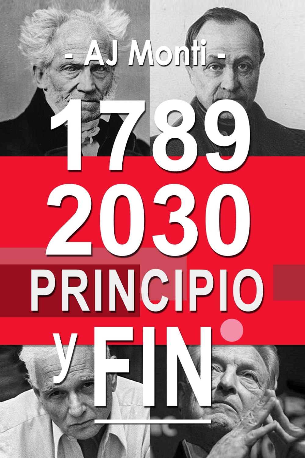 Libro: 1789 - 2030 PRINCIPIO Y FIN
