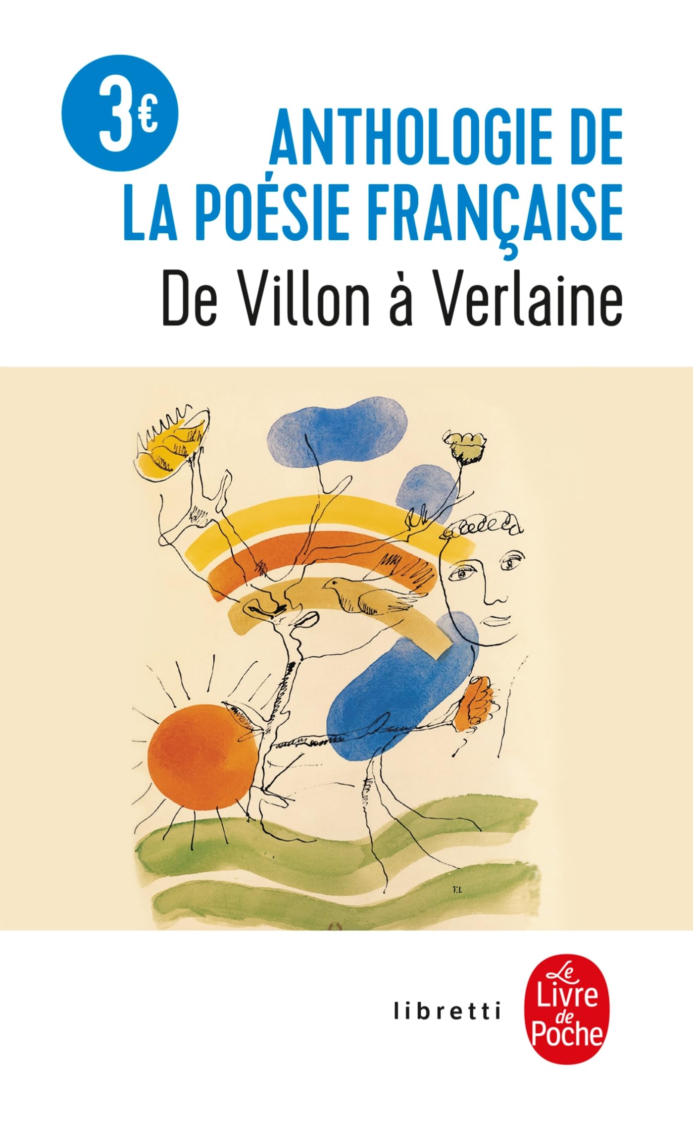 Libro: Anthologie de la poésie française: De Villon à Verlaine (Le Livre De Poche)
