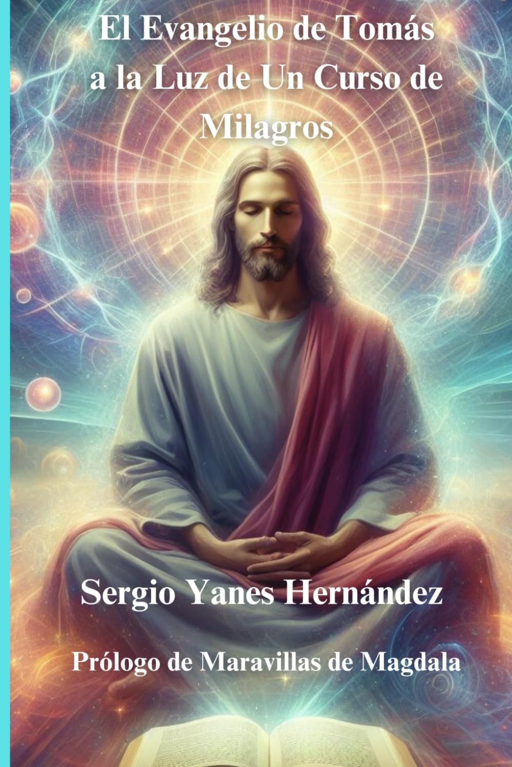 Libro: El Evangelio de Tomás a la Luz de Un Curso de Milagros