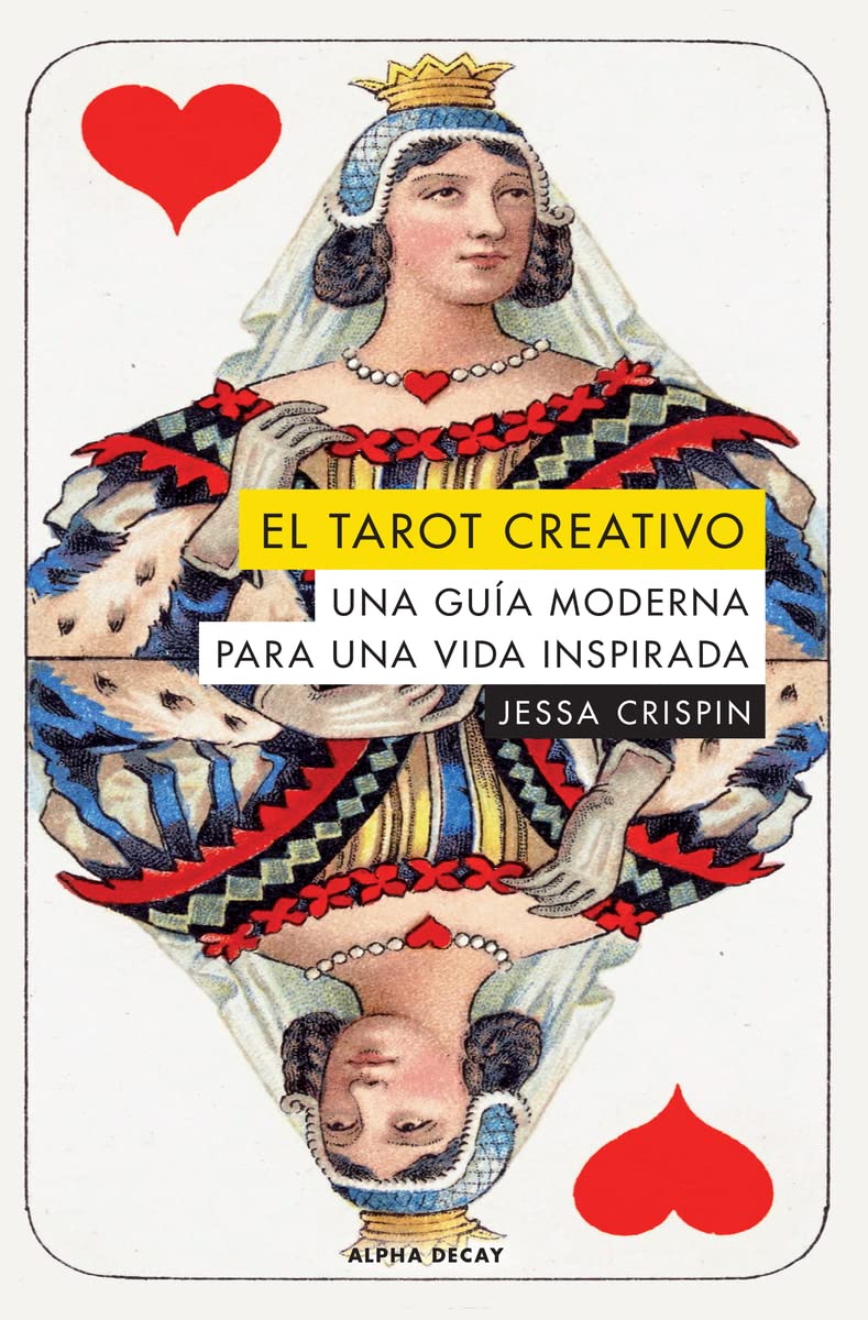 Libro: EL TAROT CREATIVO: Una guía moderna para una vida inspirada: 118 (ALPHA DECAY)