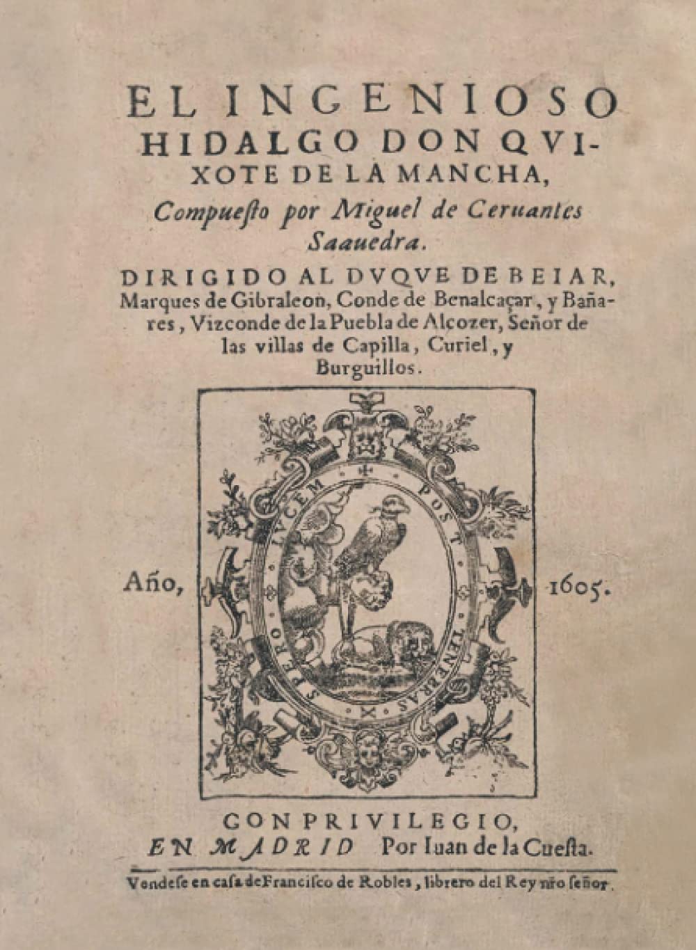 Libro: EL INGENIOSO HIDALGO DON QUIXOTE DE LA MANCHA, EDICIÓN FACSÍMIL 1605: Edición remasterizada (Spanish Edition)