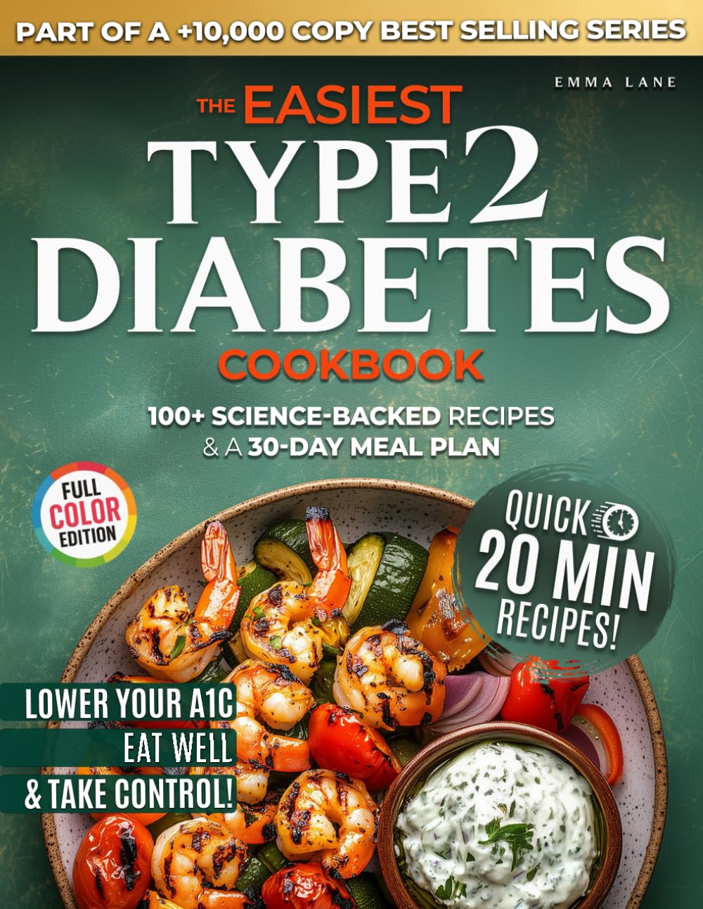 Libro: The Easiest Type 2 Diabetes Cookbook: Lower Your A1C, Eat Well, and Take Control with 100+ Science-Backed and Delicious Recipes — Real Ingredients, No Confusion (Diabetes Made Simple)