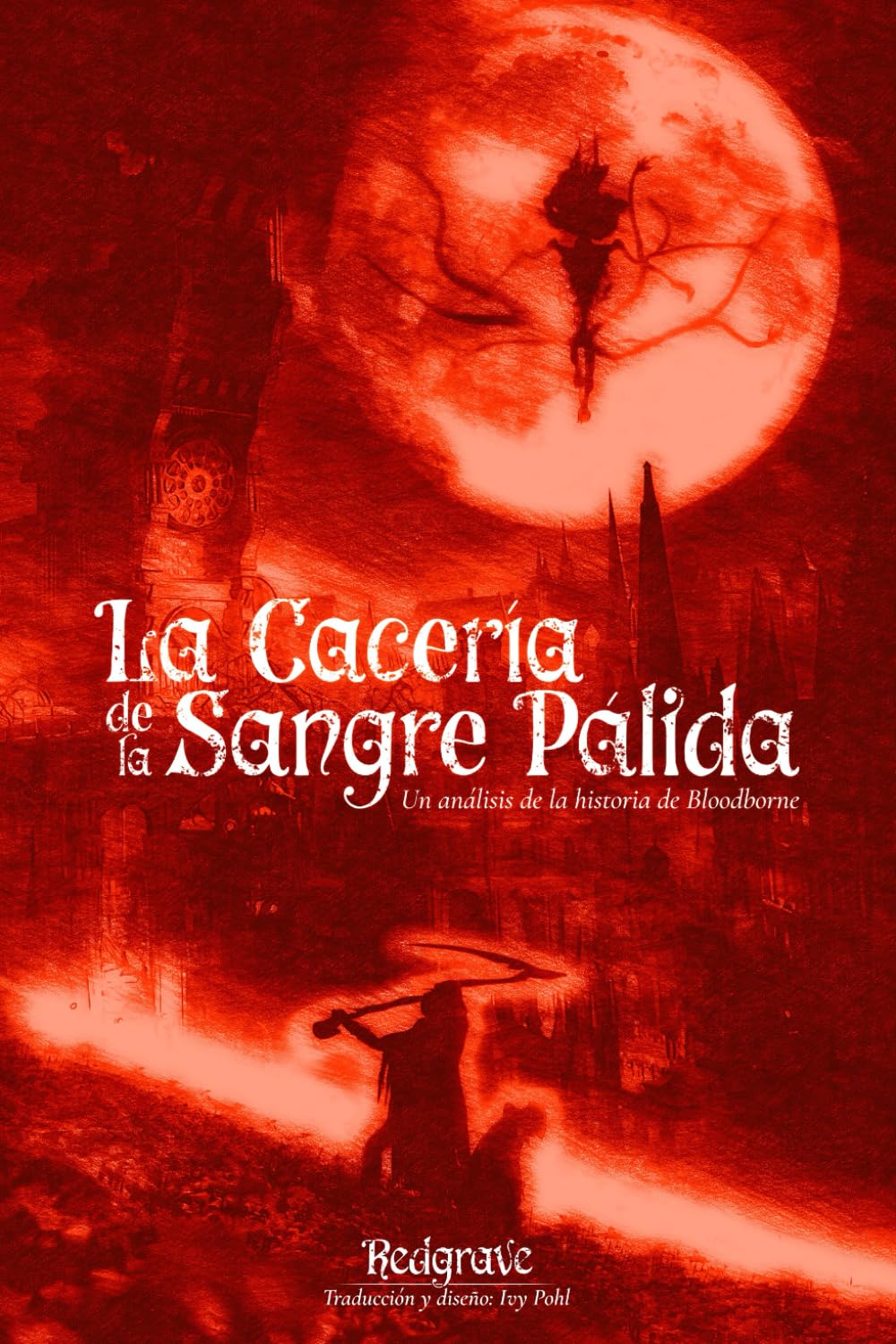 Libro: La Cacería de la Sangre Pálida: Un análisis de la historia de Bloodborne