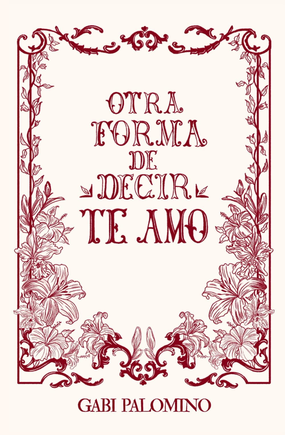 Libro: Otra forma de decir te amo (Spanish Edition)