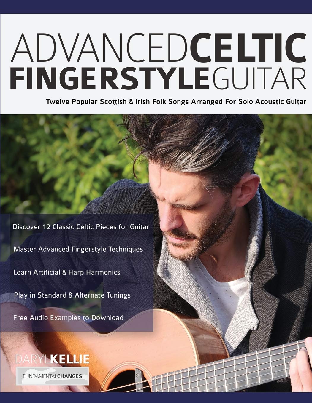 Libro: Advanced Celtic Fingerstyle Guitar: Twelve Popular Scottish & Irish Folk Songs Arranged For Solo Acoustic Guitar: 2 (Learn How to Play Acoustic Guitar)
