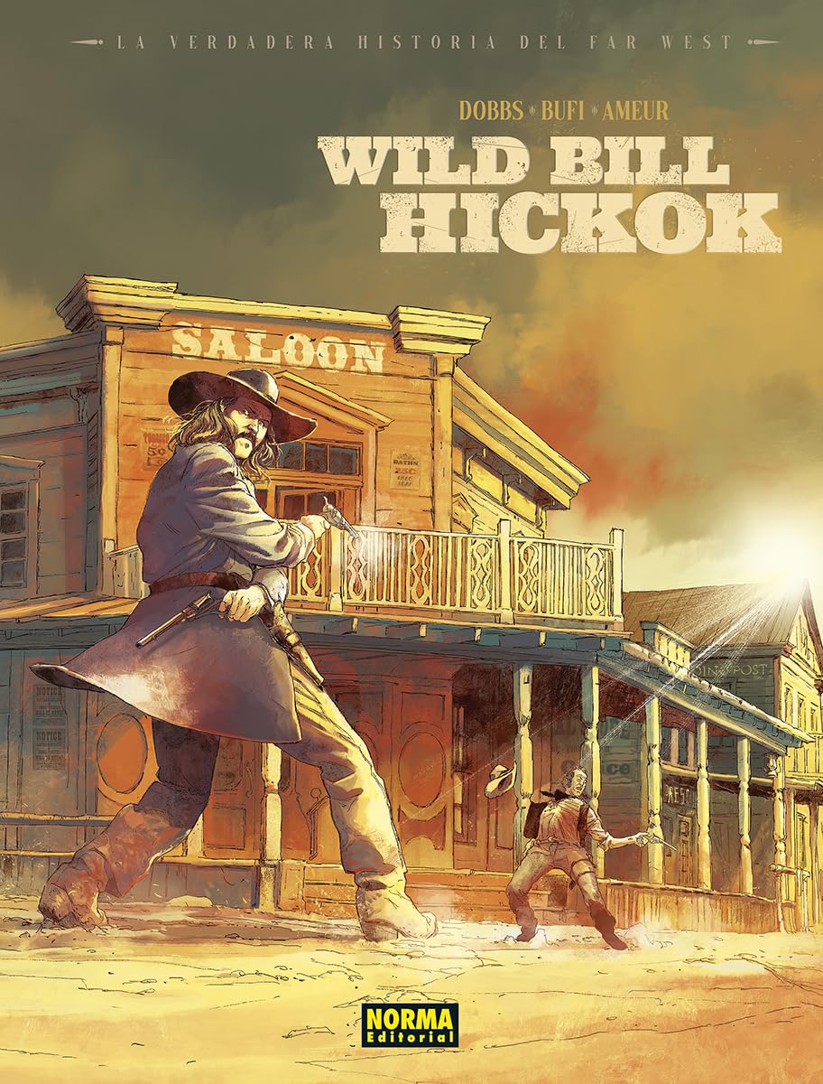 Libro: LA VERDADERA HISTORIA DEL FAR WEST. WILD BILL HIKOCK