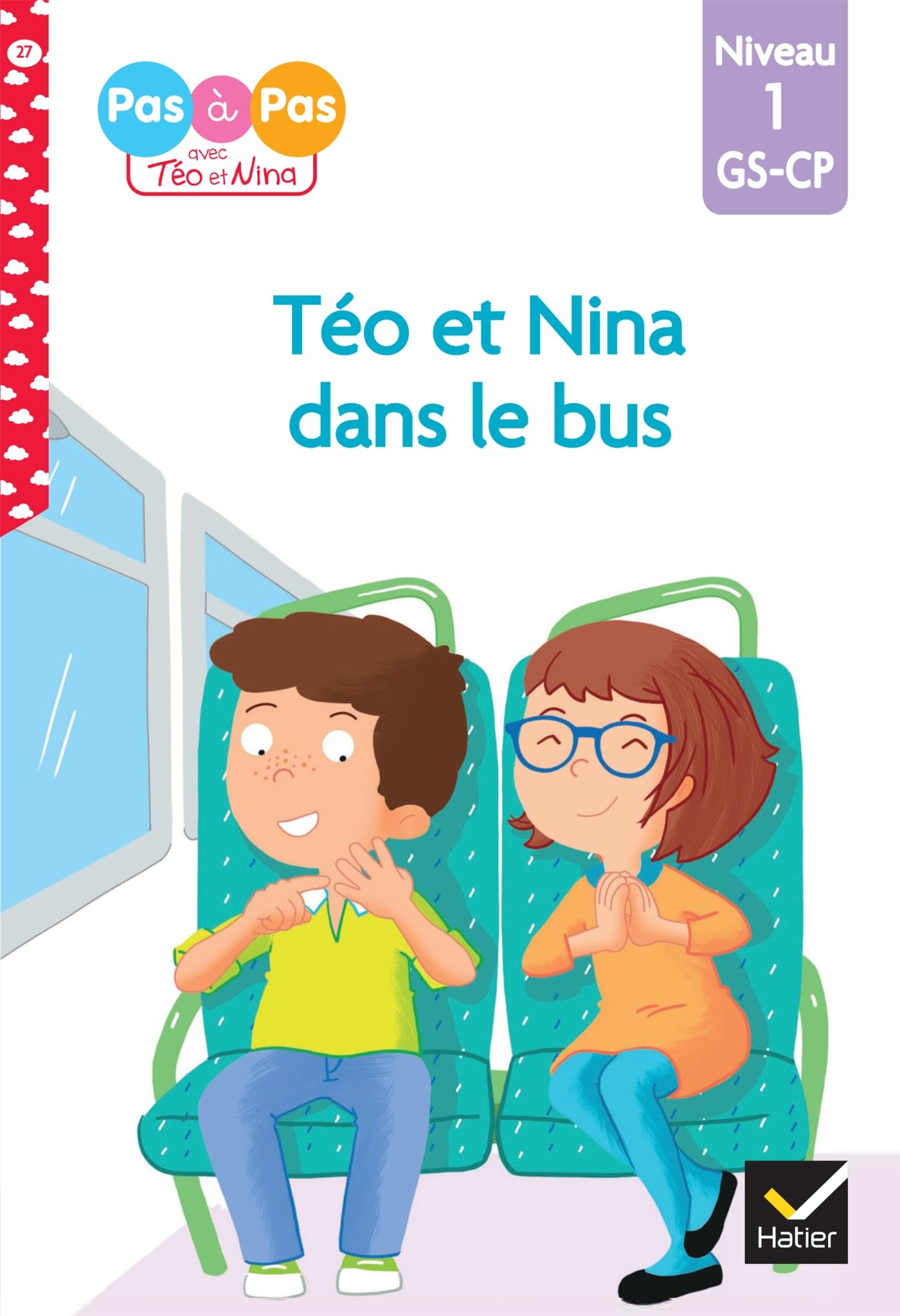 Libro: Téo et Nina dans le bus: Niveau 1 GS-CP: 27