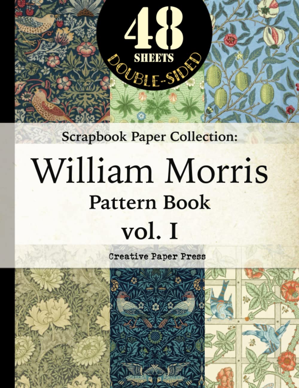 Libro: SCRAPBOOK PAPER COLLECTION: William Morris Pattern Book vol. I: [Large 8.5 x 11 inch, 48 Double-Sided Sheet Paper Pads] For Papercrafts, Junk Journals, Cut Out Collages, Card Making, Wrapping Paper