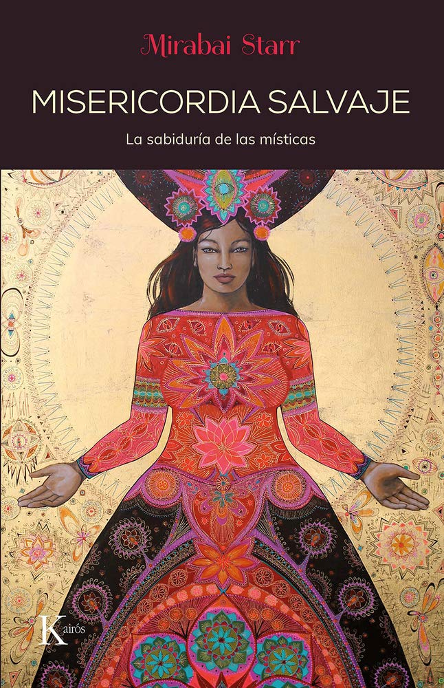 Libro: Misericordia salvaje: La sabiduría de las místicas (Sabiduría perenne)