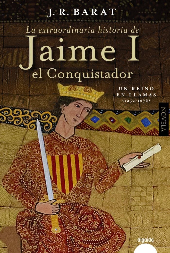 Libro: La extraordinaria historia del rey Jaime I el Conquistador: Segunda parte