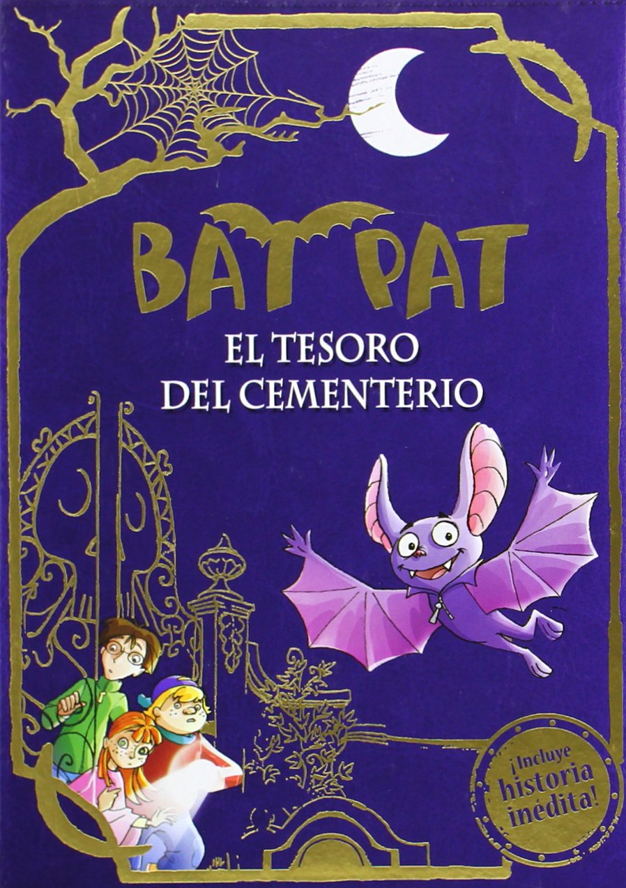 Libro: El tesoro del cementerio (edición especial con historia inédita) (Serie Bat Pat 1)