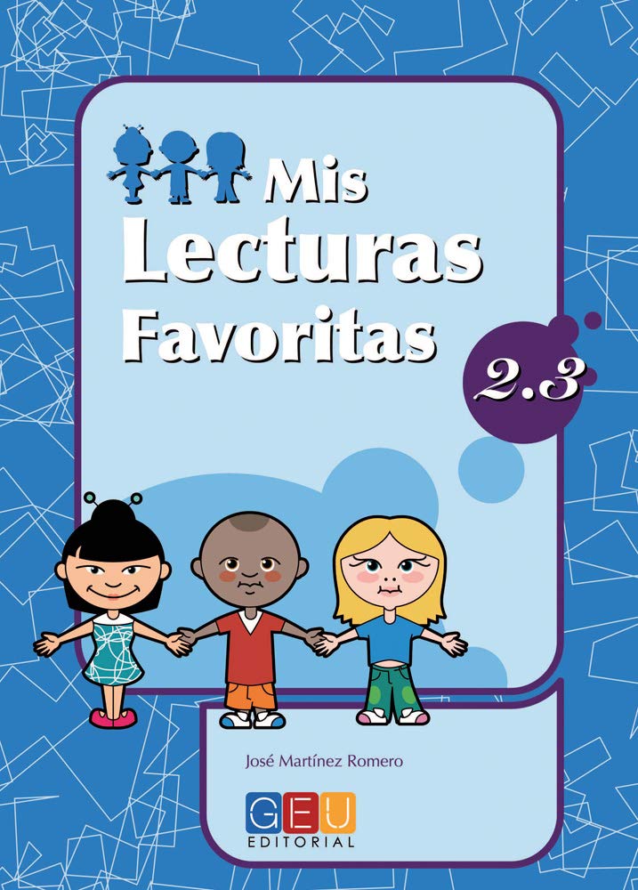 Libro: Mis lecturas favoritas 2.3 / Editorial GEU / 2º Primaria / Mejora la comprensión lectora / Recomendado como repaso / Con actividades sencillas