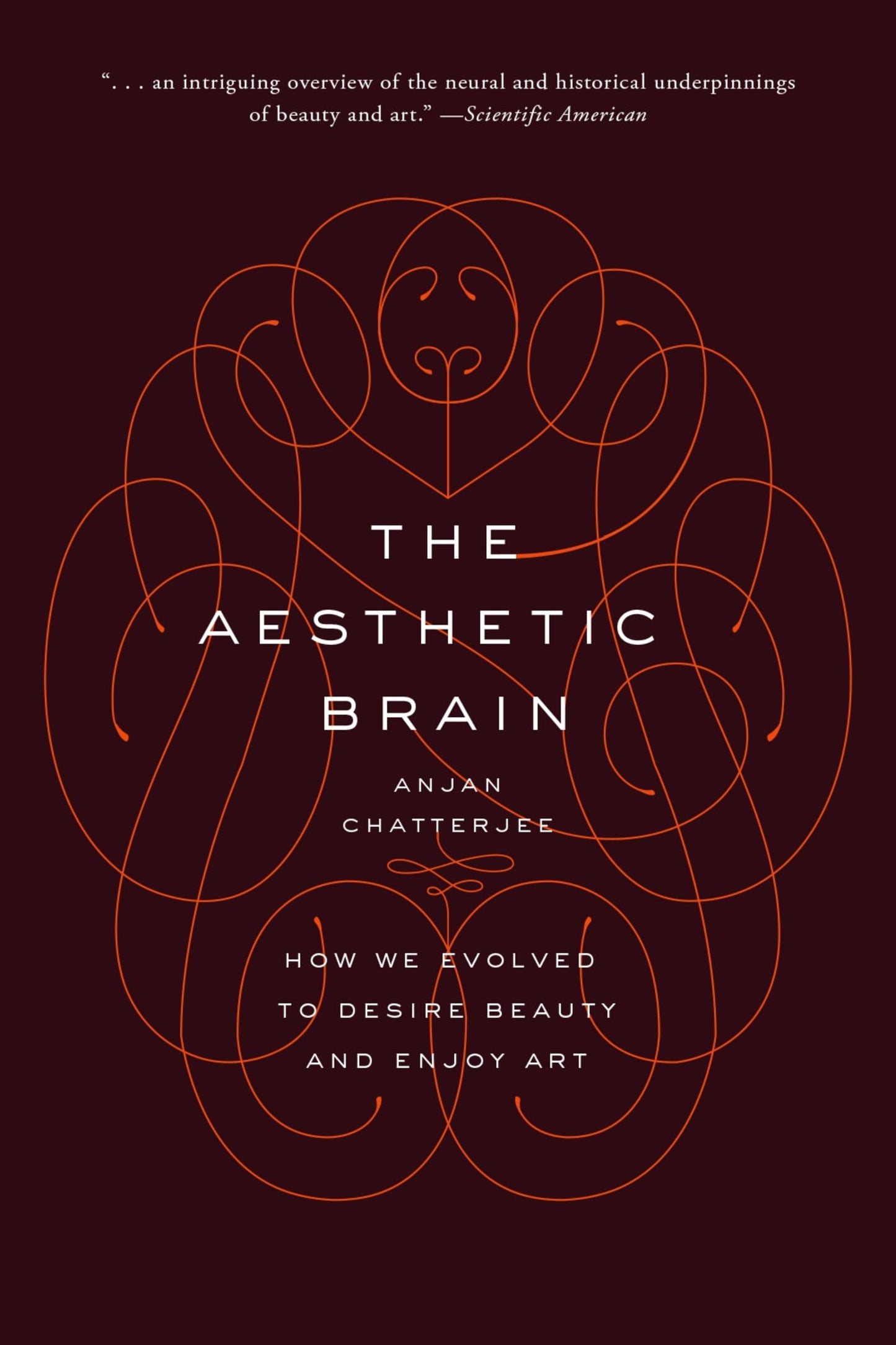 Libro: The Aesthetic Brain: How We Evolved to Desire Beauty and Enjoy Art