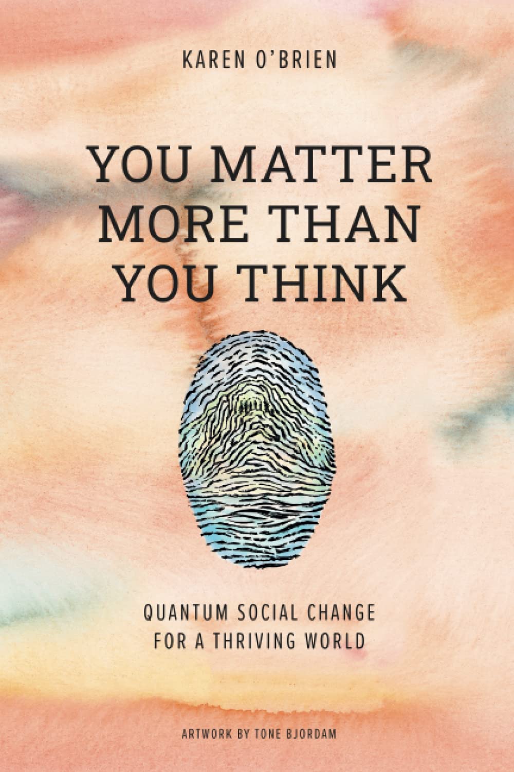 Libro: You Matter More Than You Think: Quantum Social Change for a Thriving World