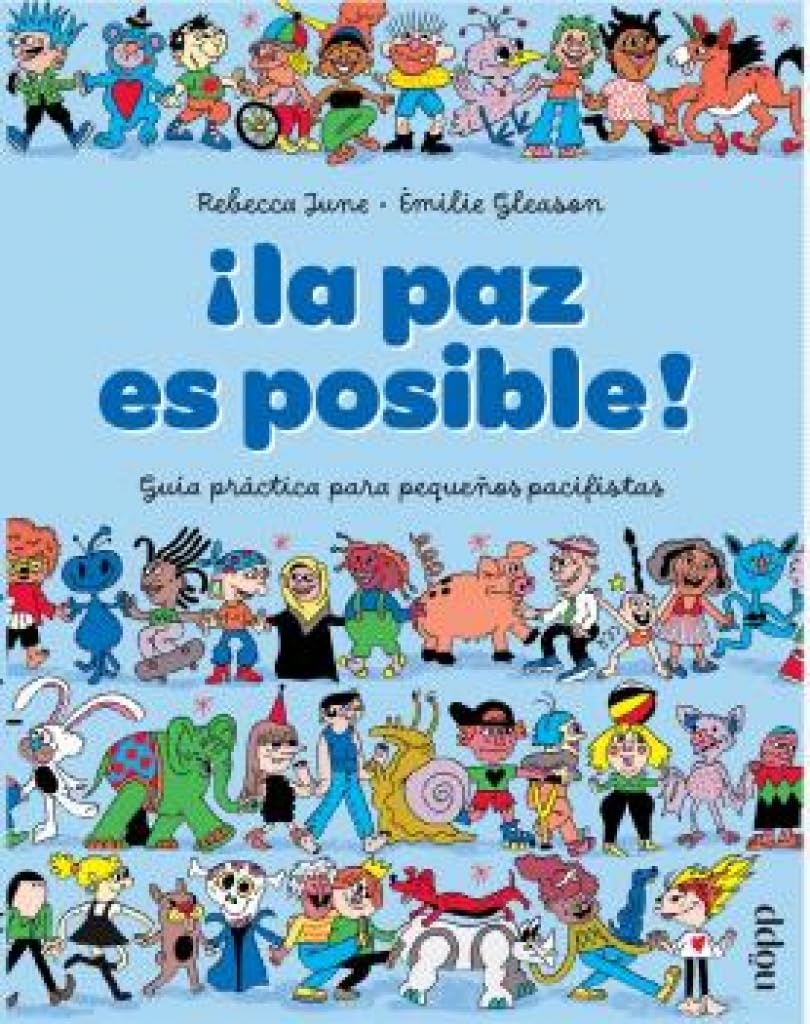 Libro: ¡LA PAZ ES POSIBLE!: Guía practica para pequeños activistas