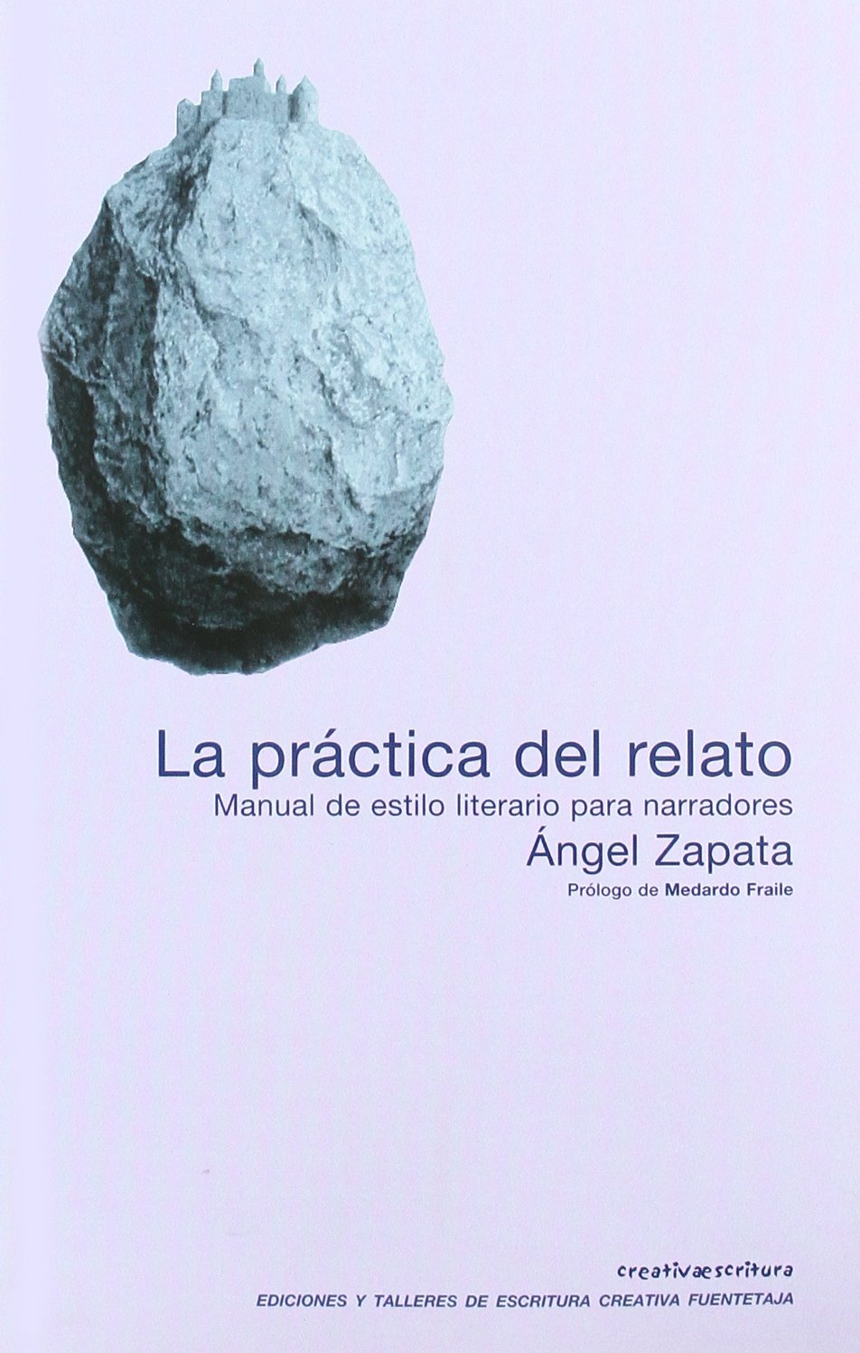 Libro: Practica Del Relato